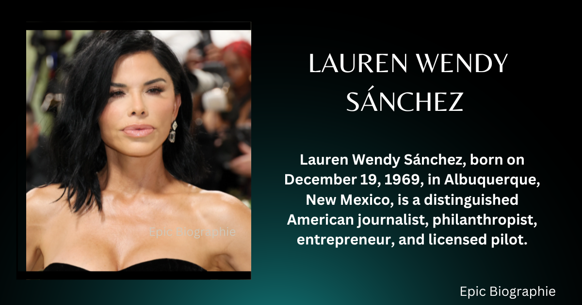 Who is Lauren Wendy Sánchez?