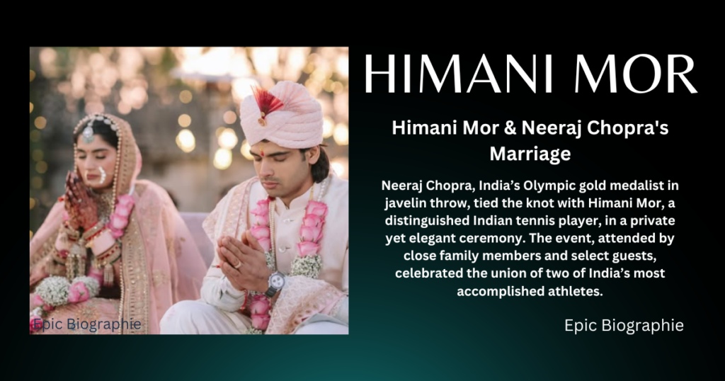 Himani Mor & Neeraj Chopra's Marriage