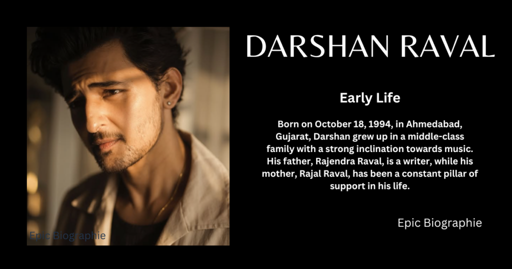 Early life Of Darshan Raval