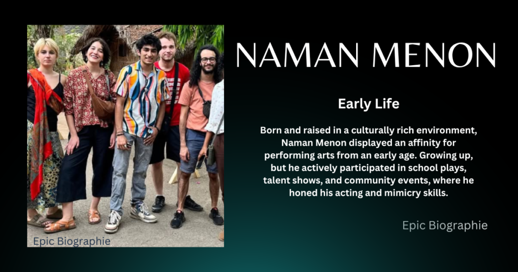 Early Life Of Naman Menon