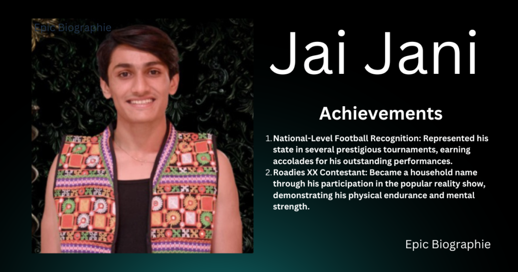 Achievements Of Jai Jani