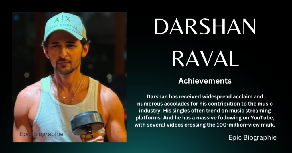 Achievements Of Darshan Raval