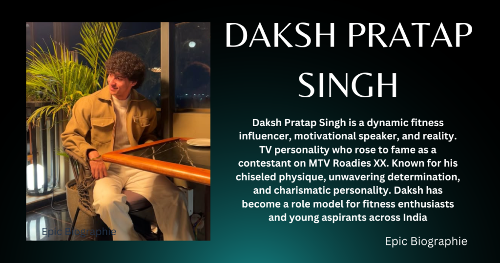 Who is Daksh Pratap Singh?